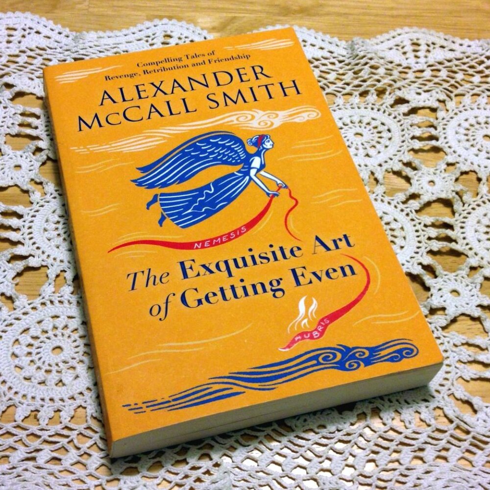Book Sale! 3 for $10! Alexander McCall Smith, The Exquisite Art of Getting Even